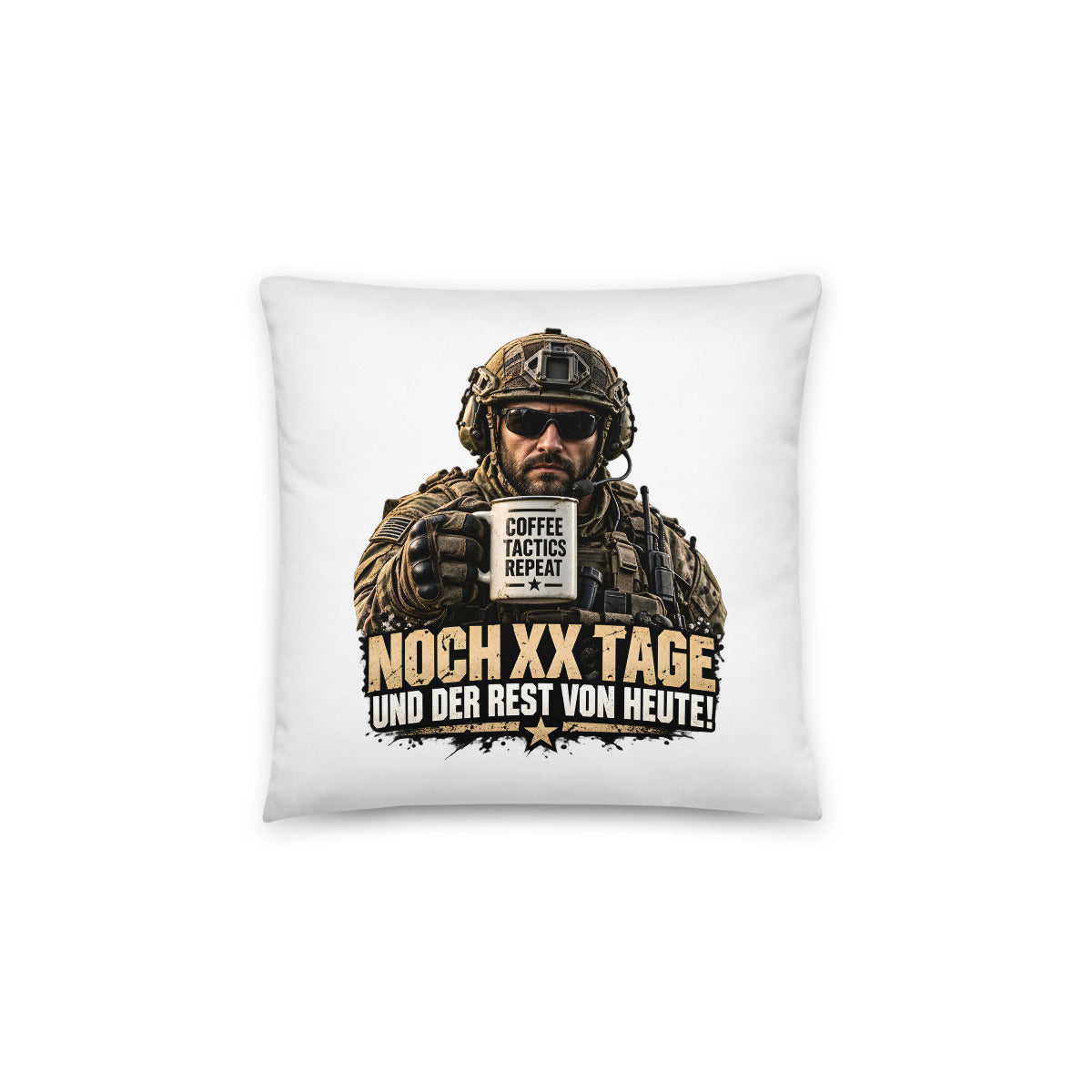 Soldat mit Kaffeetasse und Spruch – Dekokissen 14 × 14 Zoll mit Füllung