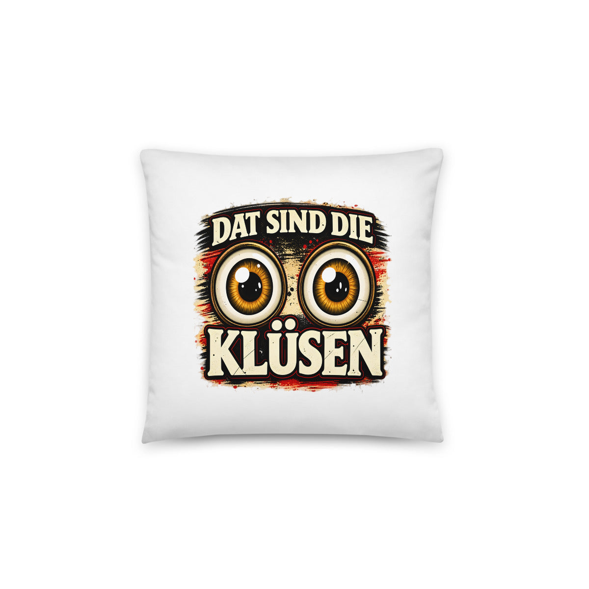 Dat sind die Klüsen – Dekokissen 14 × 14 Zoll mit Füllung