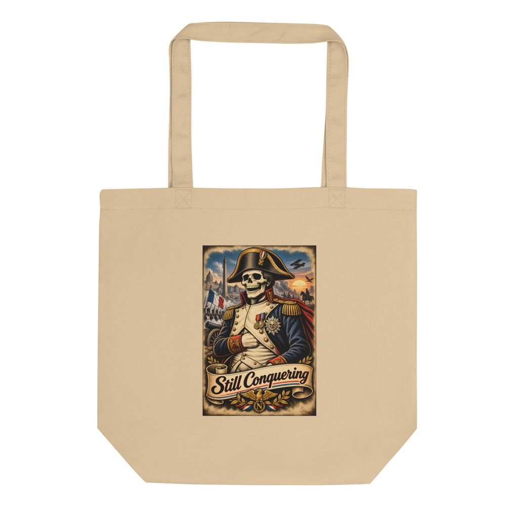 Skelett Napoleon mit Schriftzug "Still Conquering" – Bio-Baumwolltasche – Frontdruck