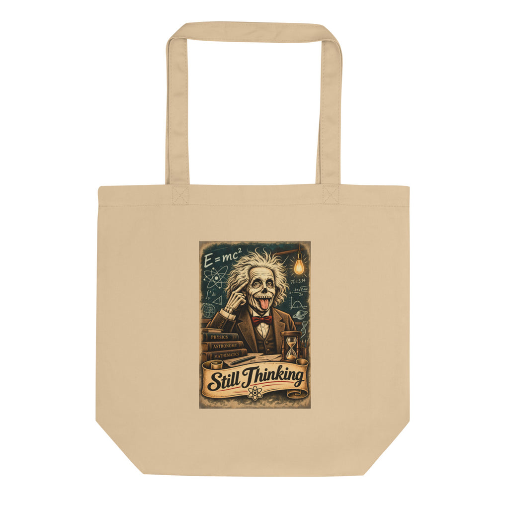 Skelett Einstein mit Zunge raus und Schriftzug Still Thinking – Bio-Baumwolltasche – Frontdruck