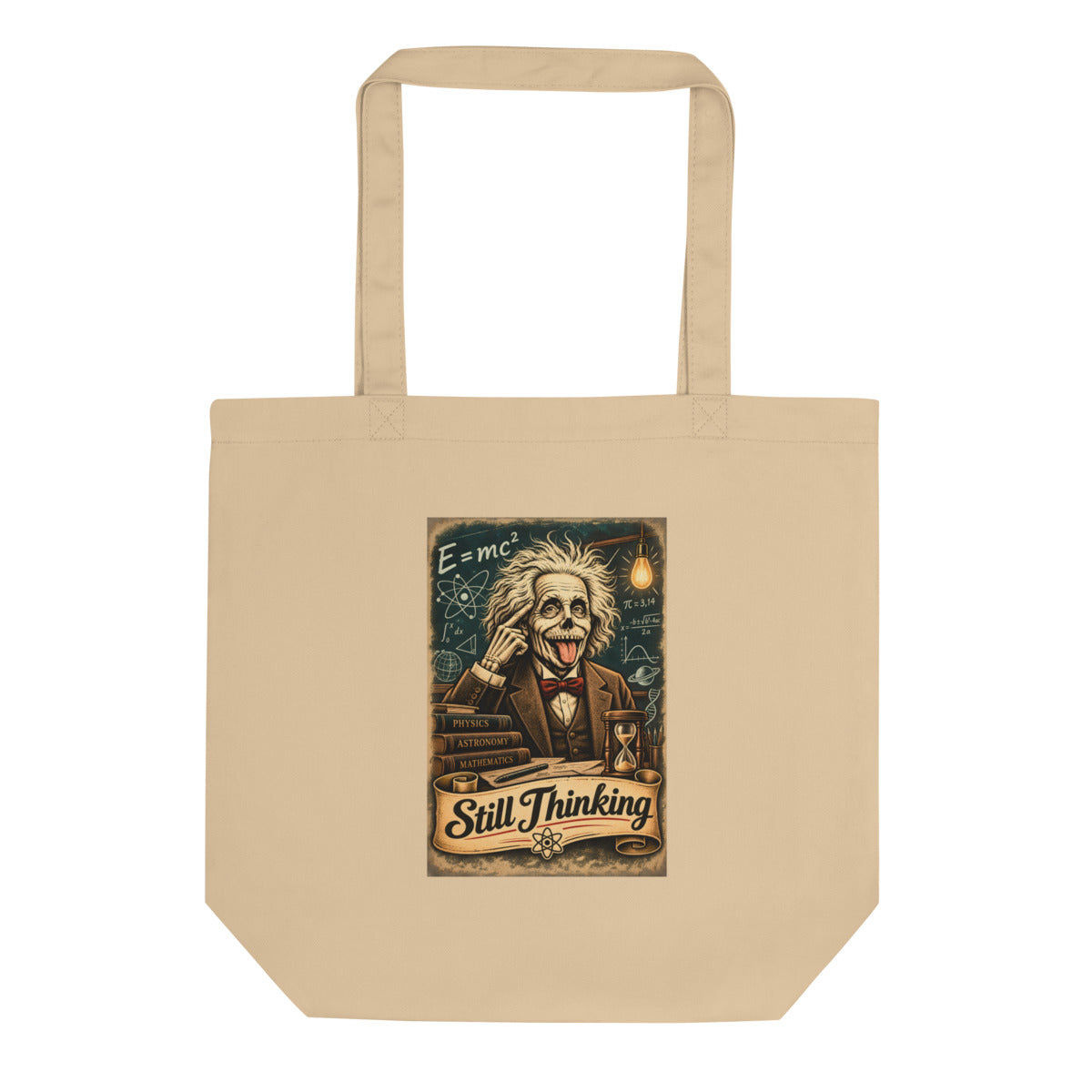 Skelett Einstein mit Zunge raus und Schriftzug Still Thinking – Bio-Baumwolltasche – Frontdruck