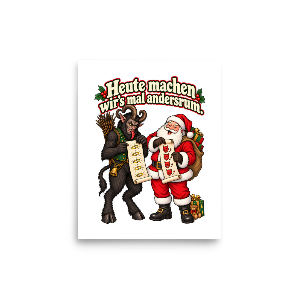 Heute machen wir’s mal andersrum. – Poster 8 × 10 Zoll