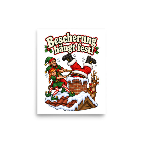 Bescherung hängt fest! – Poster 8 × 10 Zoll