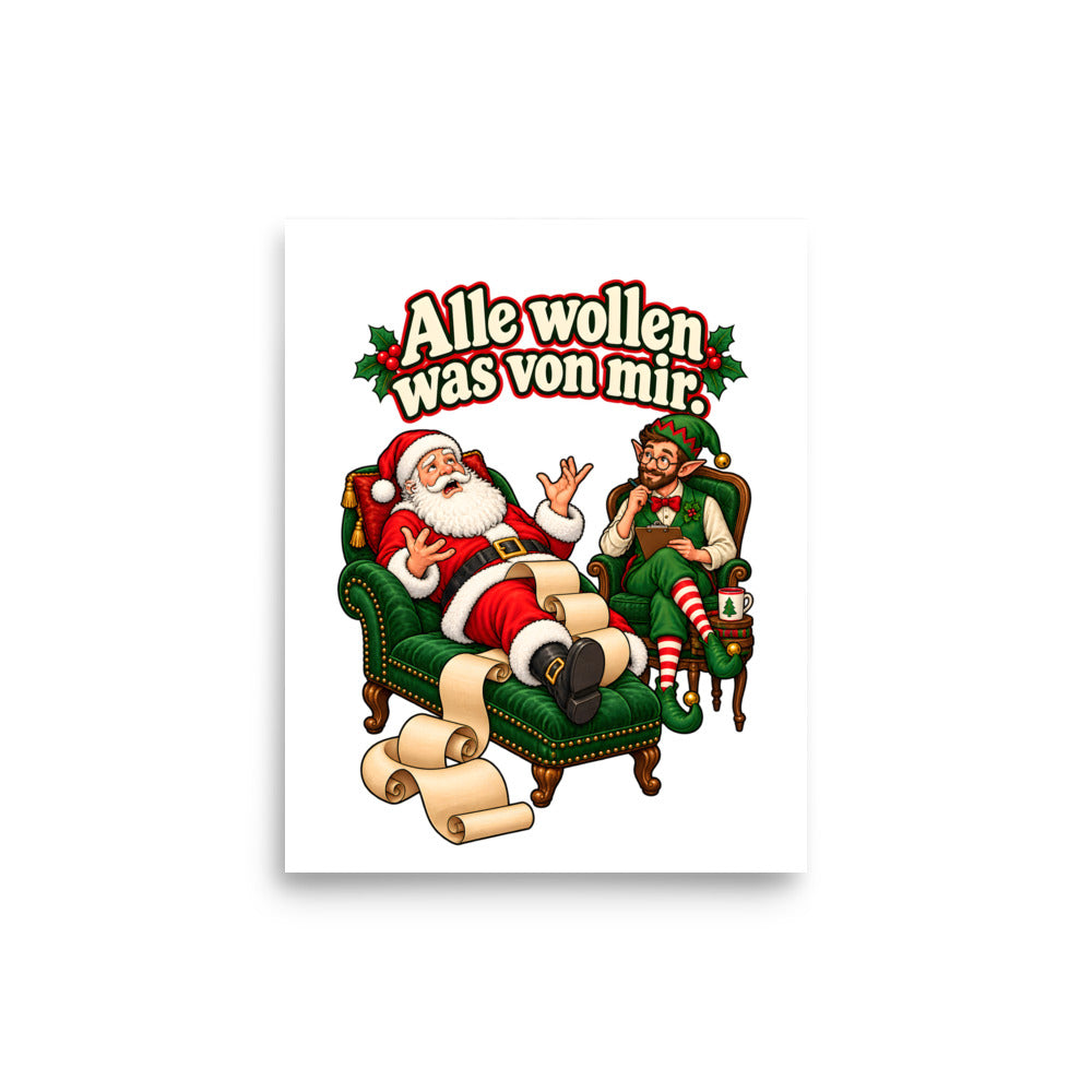 Alle wollen was von mir. – Poster 8 × 10 Zoll