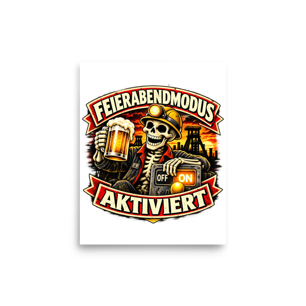 Feierabendmodus aktiviert – Poster 8 × 10 Zoll