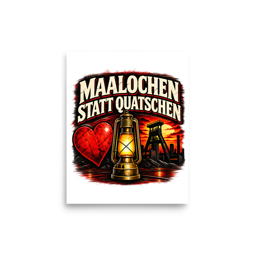 Maalochen statt Quatschen – Poster 8 × 10 Zoll