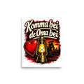 Komma bei de Oma bei – Poster 8 × 10 Zoll