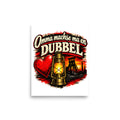 Omma machse ma en Dubbel – Poster 8 × 10 Zoll