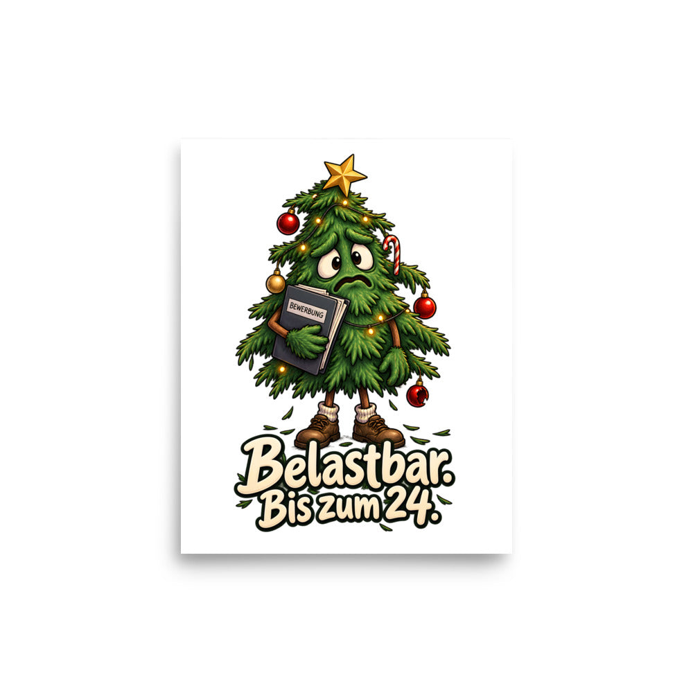 Weihnachtsbaum auf Jobsuche – Poster 8 × 10 Zoll