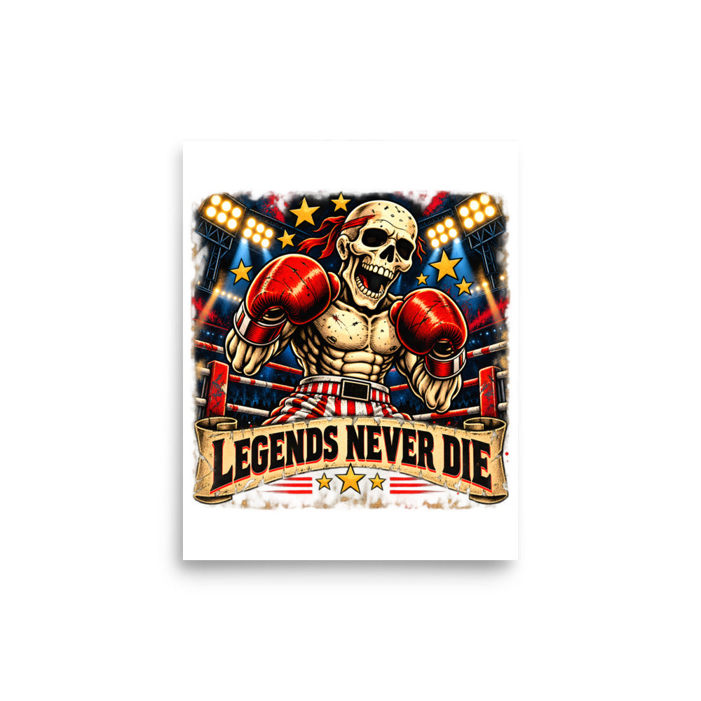 Boxskelett mit Schriftzug "Legends Never Die" – Poster 8 × 10 Zoll