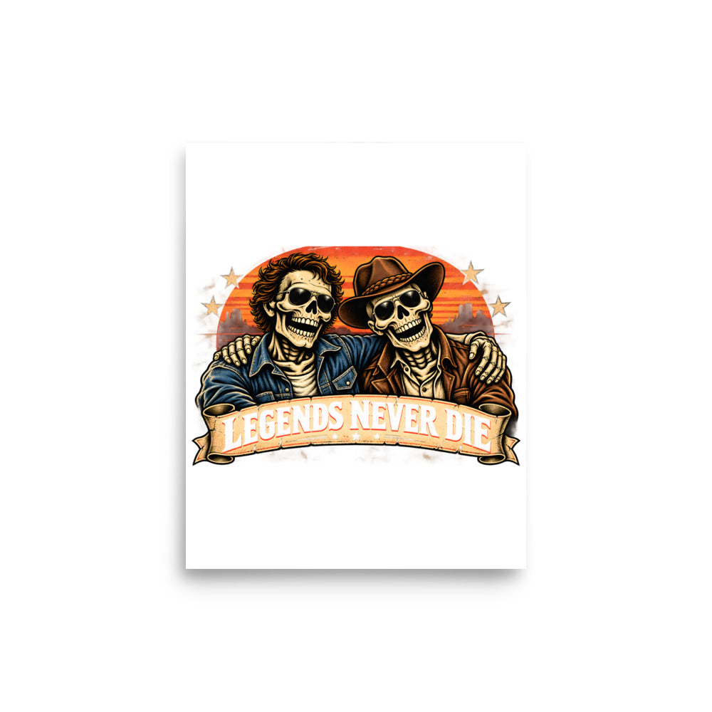 Legends Never Die - Skelettfreunde – Poster 8 × 10 Zoll