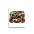 Legends Never Die mit Skelett und Hund – Poster 8 × 10 Zoll