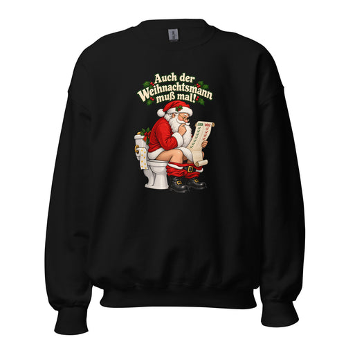 Auch der Weihnachtsmann muß mal! – Sweatshirt – großer Frontdruck