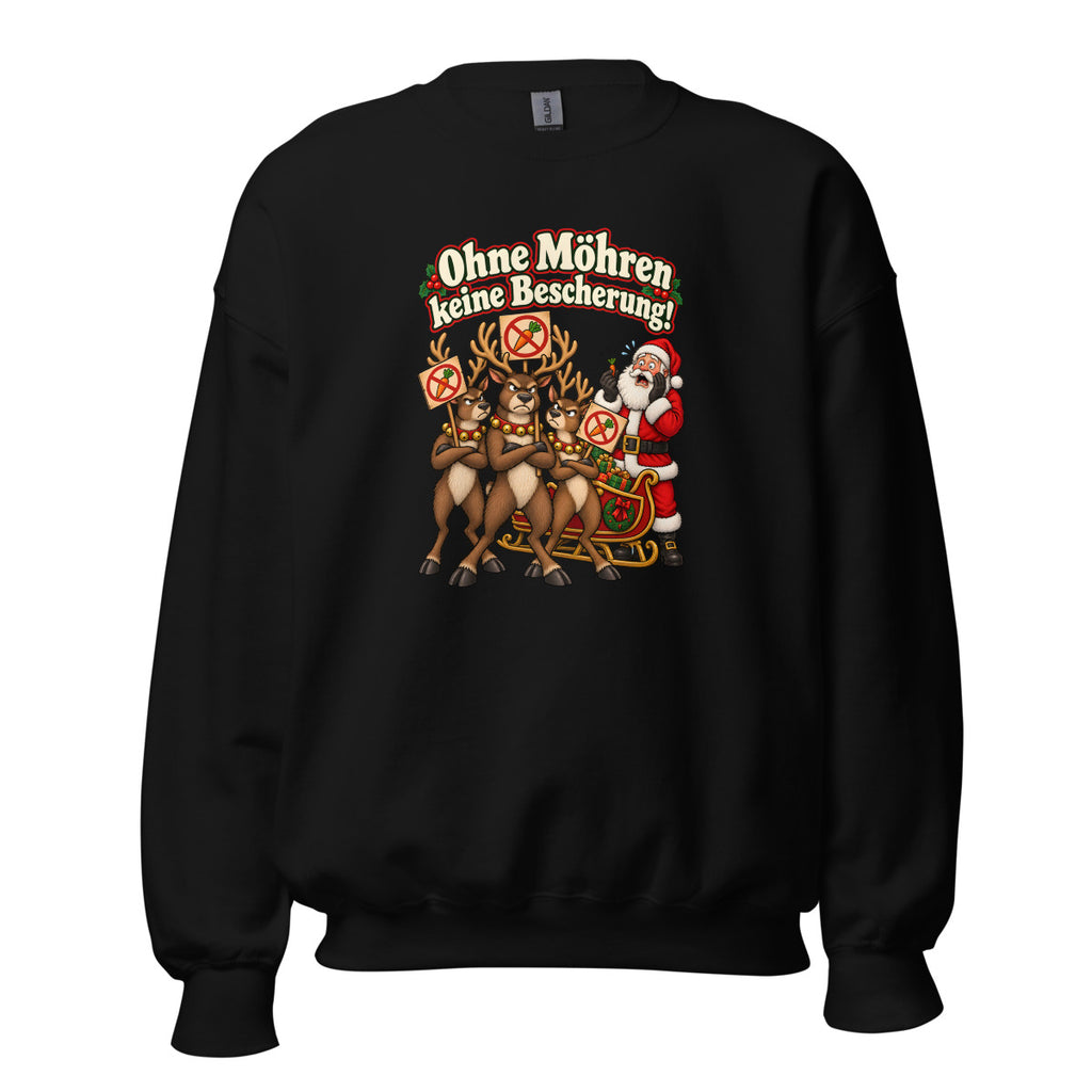 Ohne Möhren keine Bescherung! – Sweatshirt – großer Frontdruck