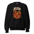 Wir haben alles im Griff. – Sweatshirt – großer Frontdruck