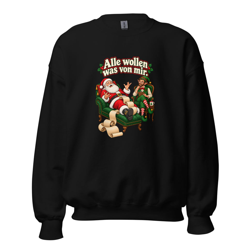 Alle wollen was von mir. – Sweatshirt – großer Frontdruck