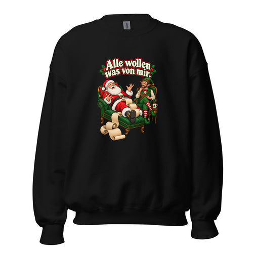 Alle wollen was von mir. – Sweatshirt – großer Frontdruck