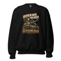 Gehen wir mal wieder ein Feld pflügen – Sweatshirt – großer Frontdruck