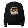 Dat sind die Klüsen – Sweatshirt – großer Frontdruck