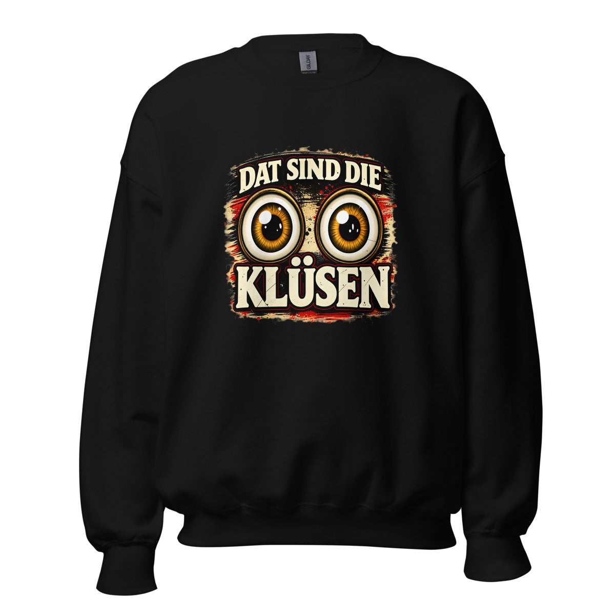 Dat sind die Klüsen – Sweatshirt – großer Frontdruck