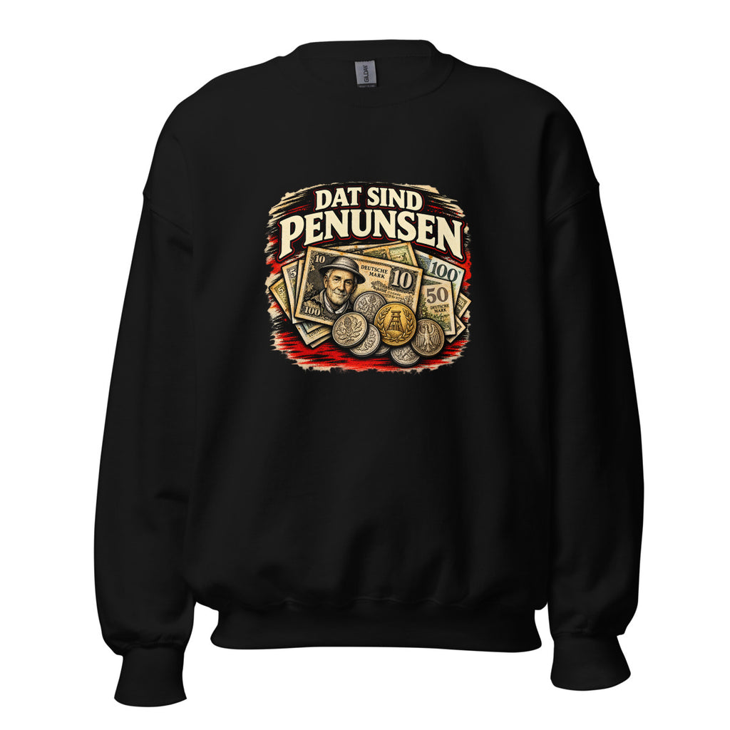 Dat sind Penunsen – Sweatshirt – großer Frontdruck