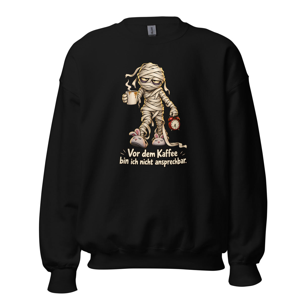Mumie im Morgenmodus – Sweatshirt – großer Frontdruck