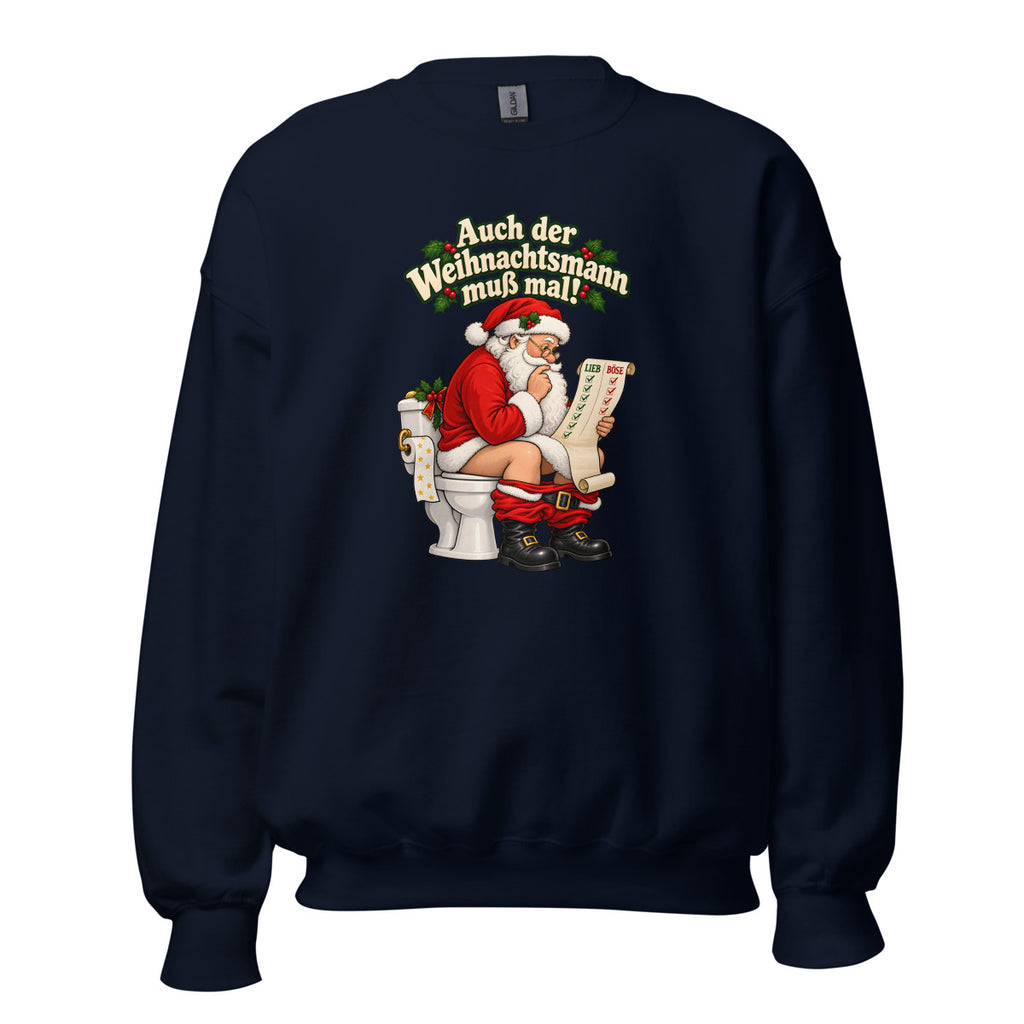 Auch der Weihnachtsmann muß mal! – Sweatshirt – großer Frontdruck