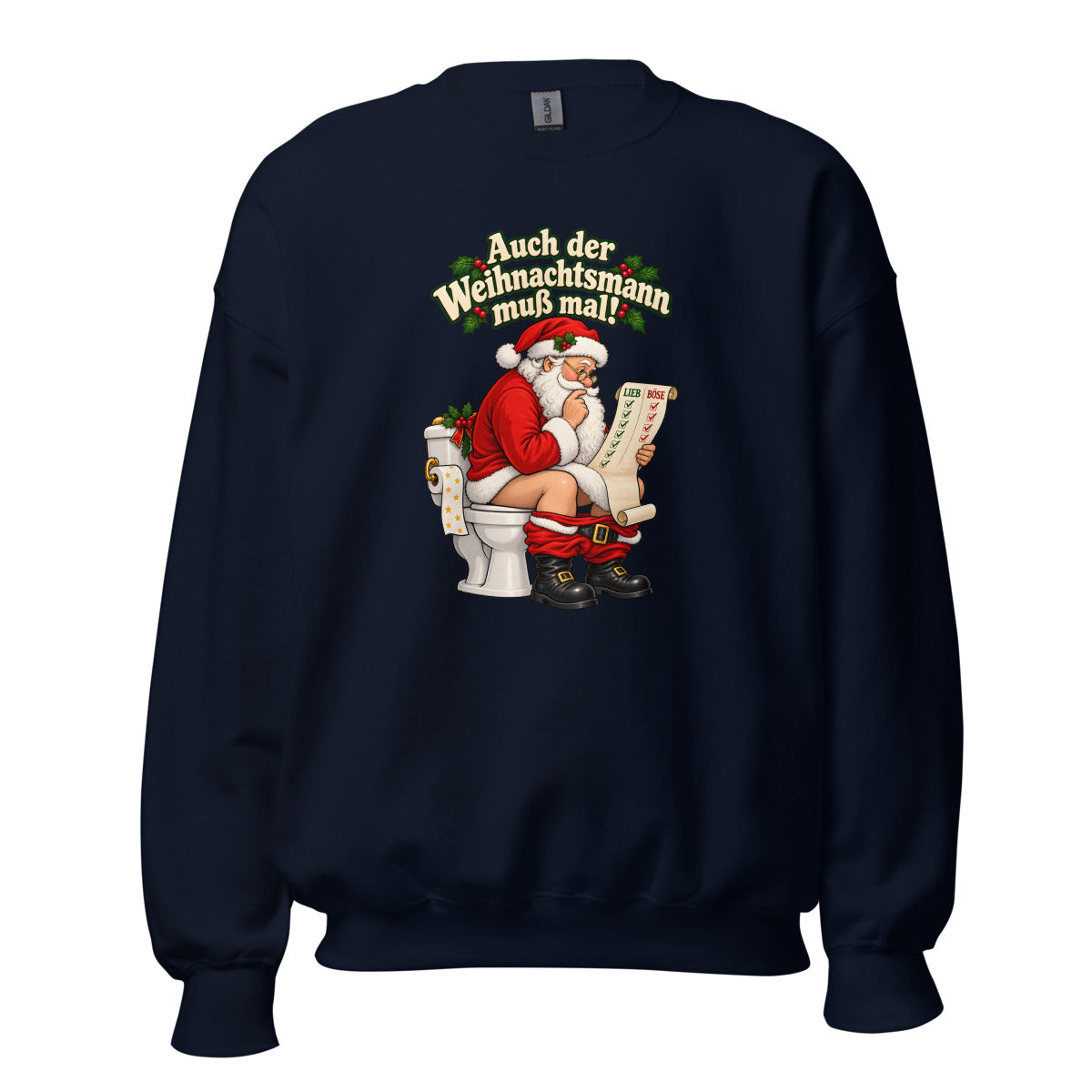 Auch der Weihnachtsmann muß mal! – Sweatshirt – großer Frontdruck