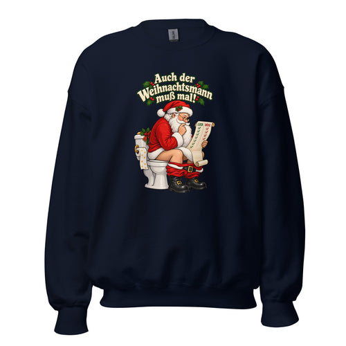 Auch der Weihnachtsmann muß mal! – Sweatshirt – großer Frontdruck