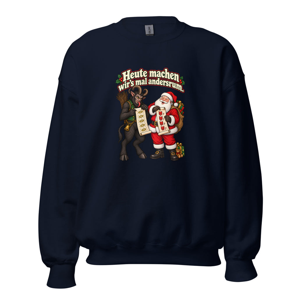Heute machen wir’s mal andersrum. – Sweatshirt – großer Frontdruck