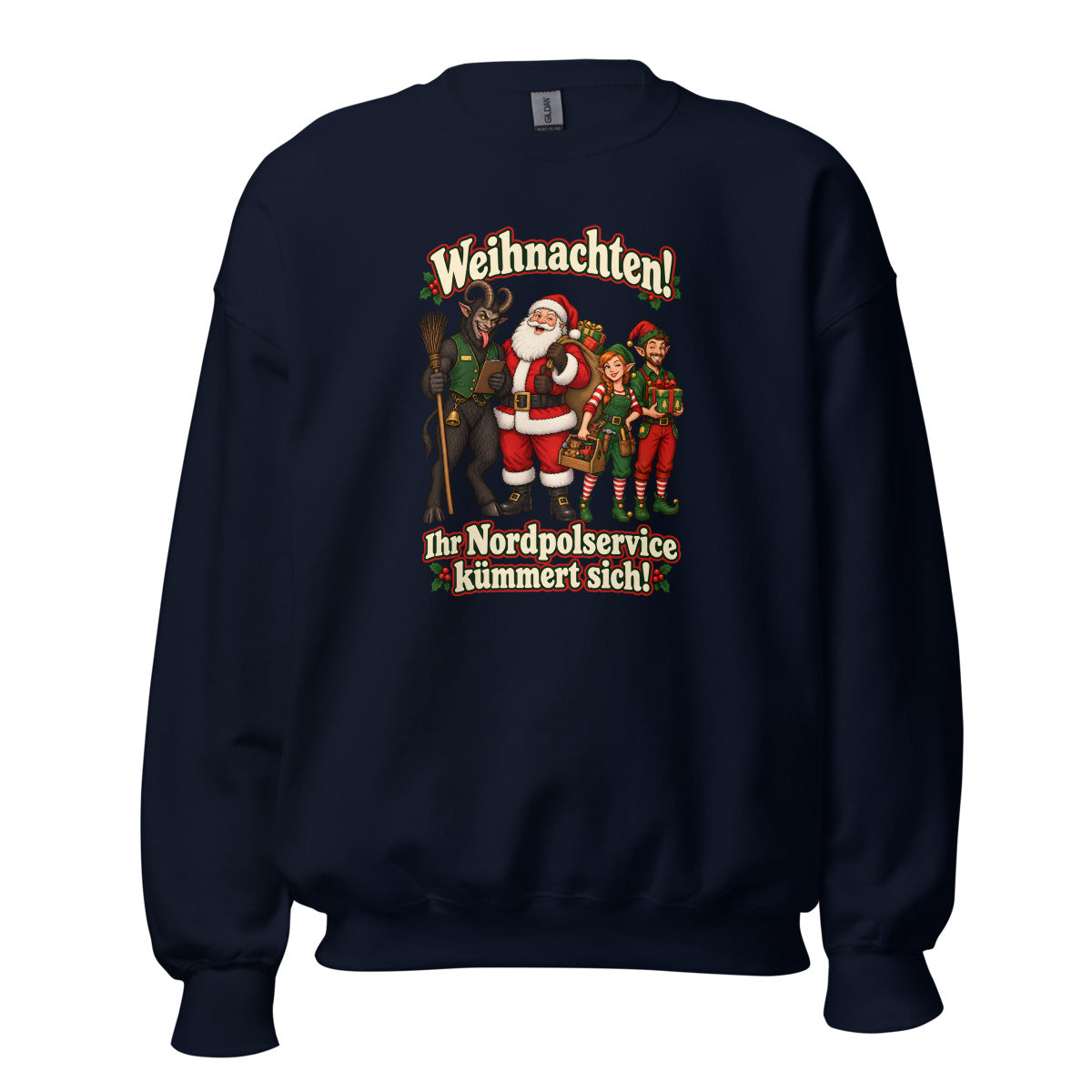 Weihnachten! Ihr Nordpolservice kümmert sich! – Sweatshirt – großer Frontdruck