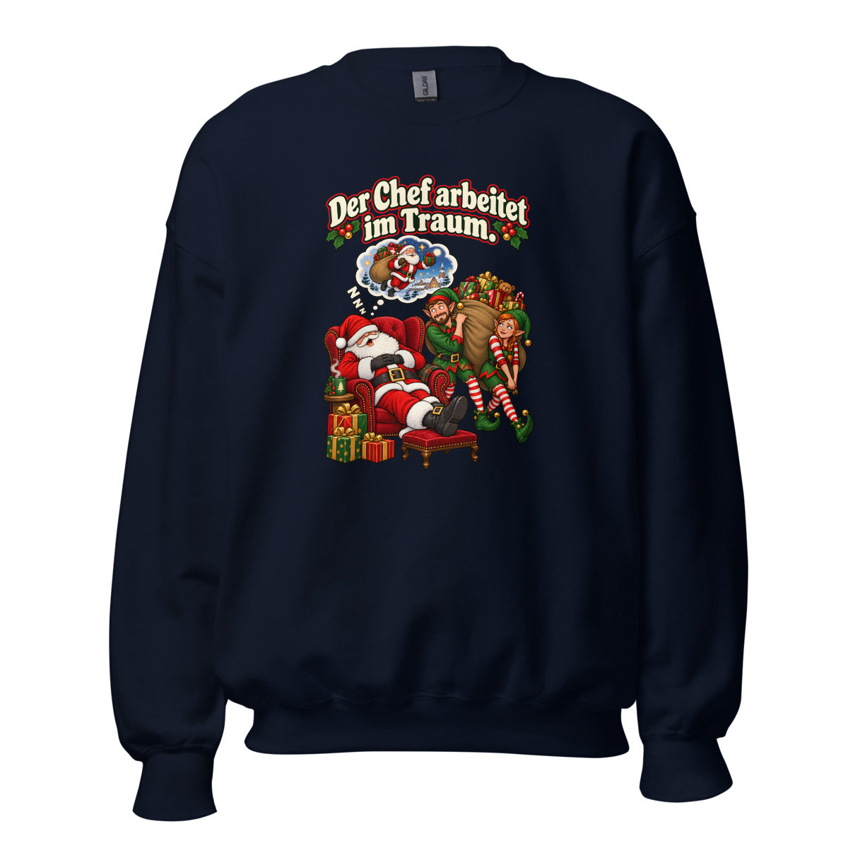 Der Chef arbeitet im Traum. – Sweatshirt – großer Frontdruck