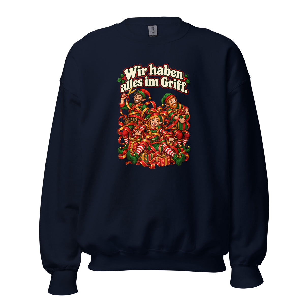 Wir haben alles im Griff. – Sweatshirt – großer Frontdruck