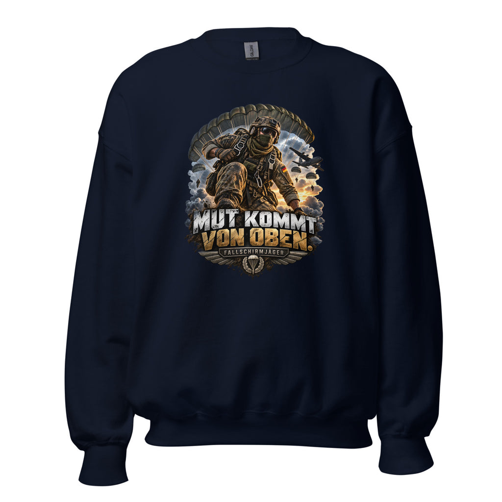 Mut kommt von oben - Fallschirmjäger – Sweatshirt – großer Frontdruck