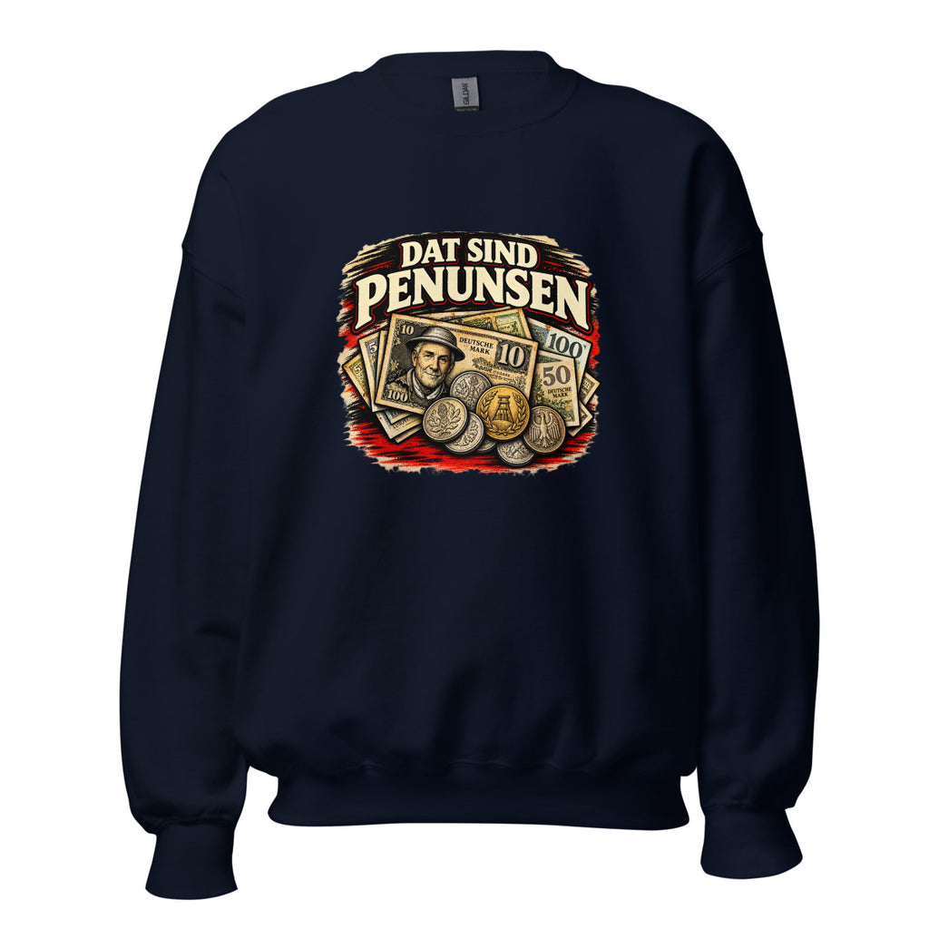 Dat sind Penunsen – Sweatshirt – großer Frontdruck