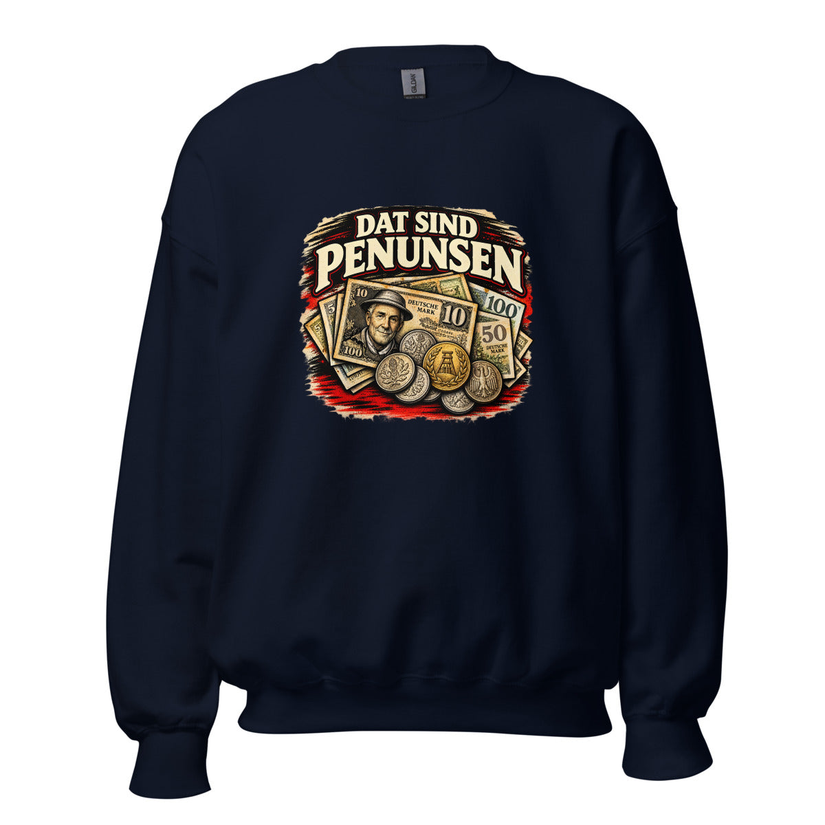 Dat sind Penunsen – Sweatshirt – großer Frontdruck