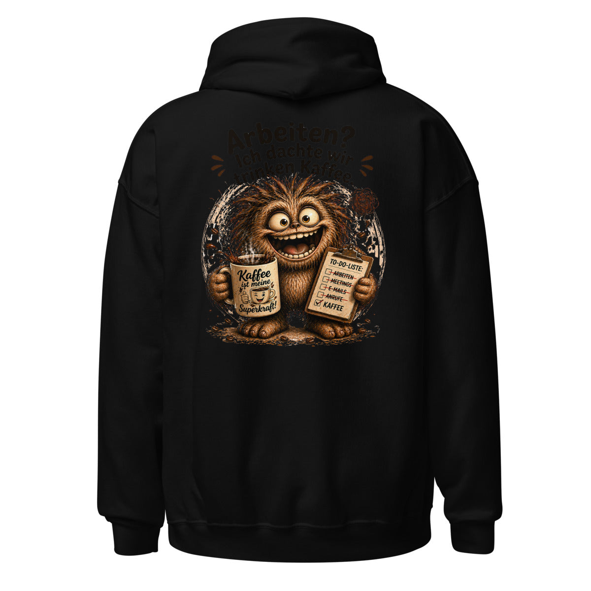 Unisex Hoodie in Black, Rückenansicht mit großem Rückenprint: Kaffee-Monster mit To-Do-Liste.