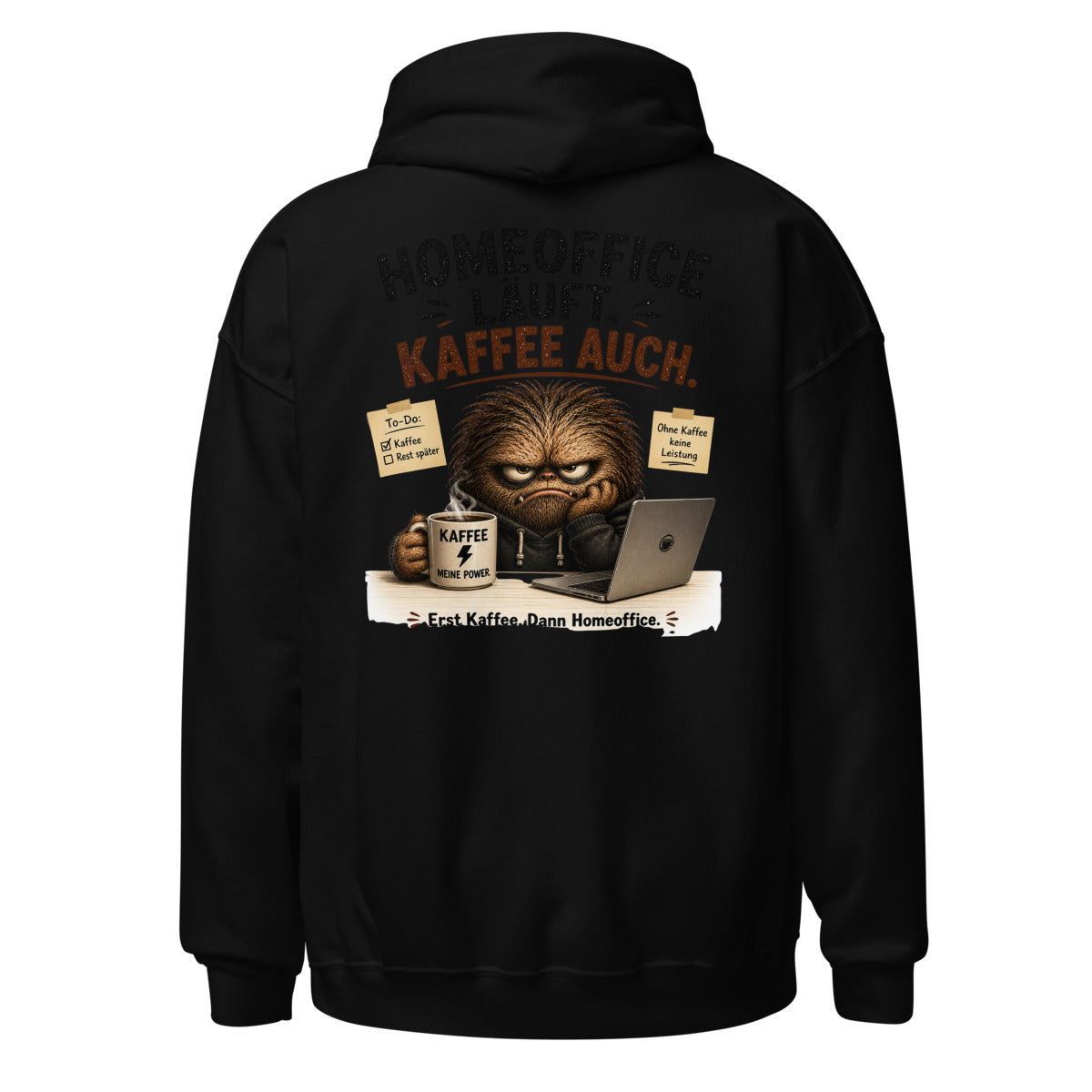 Unisex Hoodie in Black, Rückenansicht mit großem Rückenprint: Homeoffice läuft, Kaffee auch.