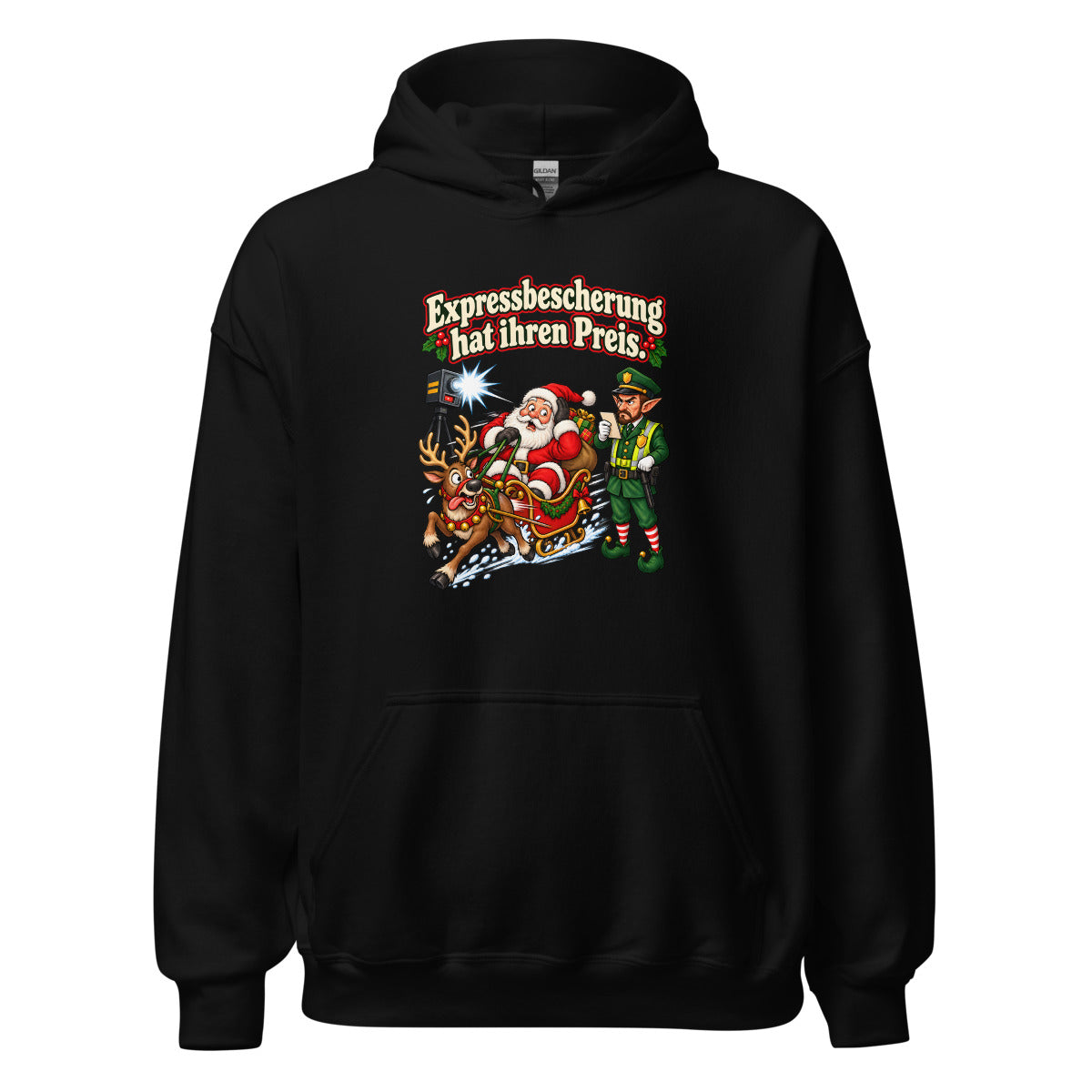 Expressbescherung hat ihren Preis. – Hoodie – großer Frontdruck