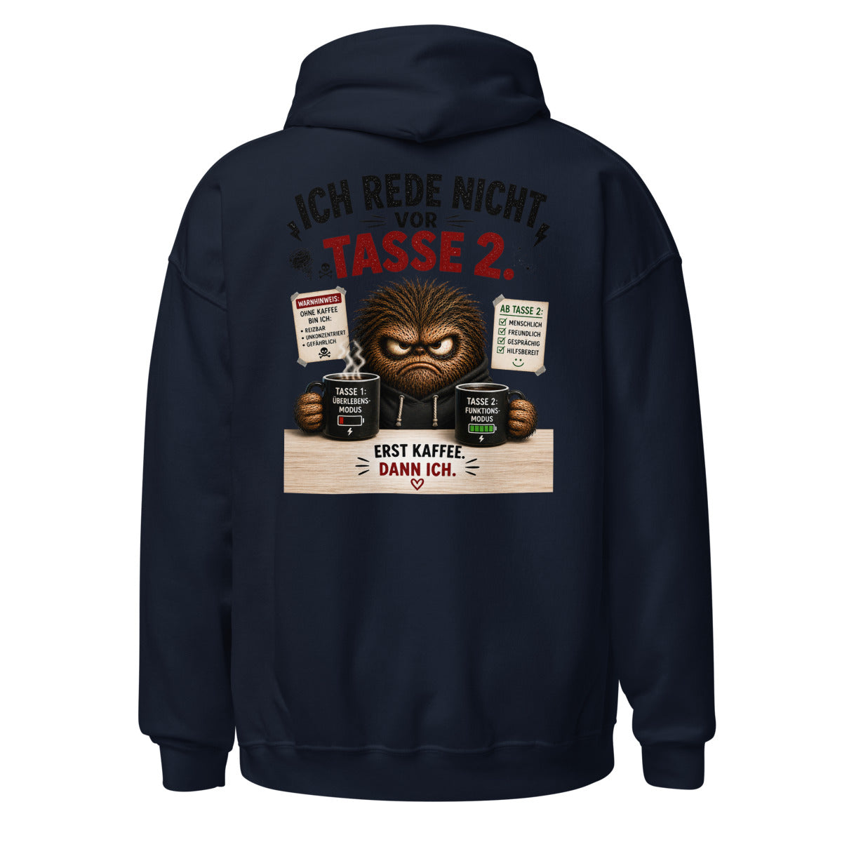 Unisex Hoodie in Navy, Rückenansicht mit großem Rückenprint: Ich rede nicht vor Tasse 2.