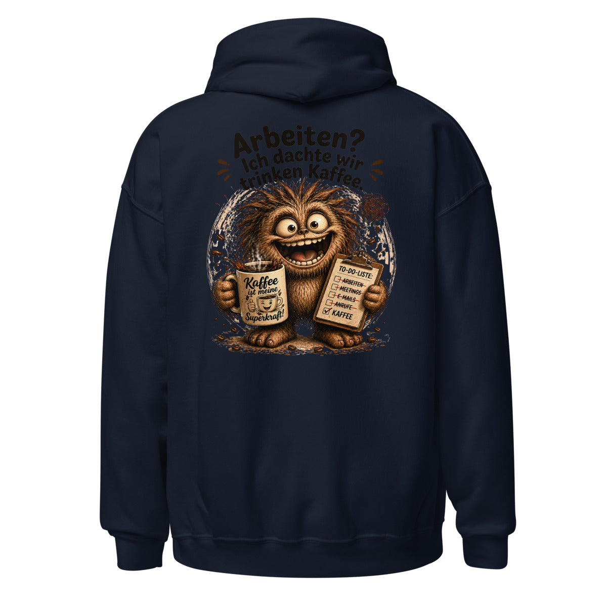 Unisex Hoodie in Navy, Rückenansicht mit großem Rückenprint: Kaffee-Monster mit To-Do-Liste.