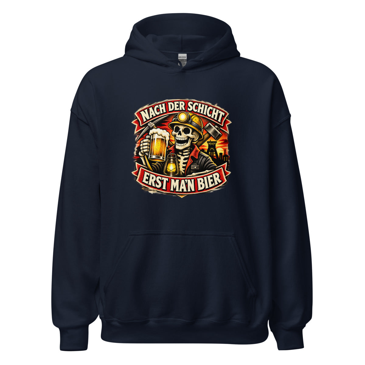 Nach der Schicht erst ma'n Bier – Hoodie – großer Frontdruck