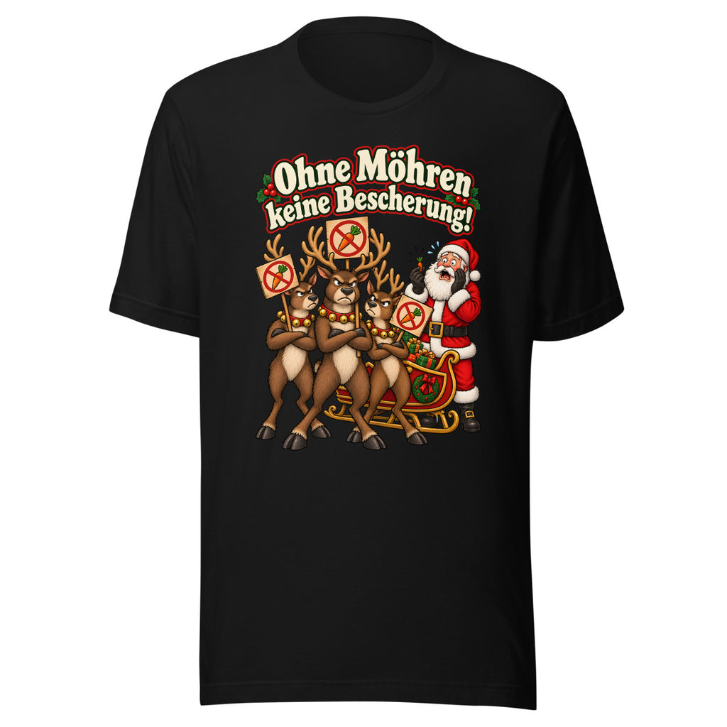 Ohne Möhren keine Bescherung! – T-Shirt – großer Frontdruck