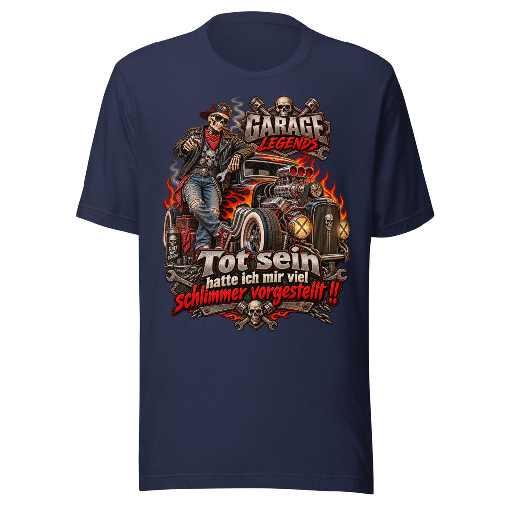 Unisex T-Shirt in Navy, Vorderansicht mit Frontprint: Garage Legends Tot sein.