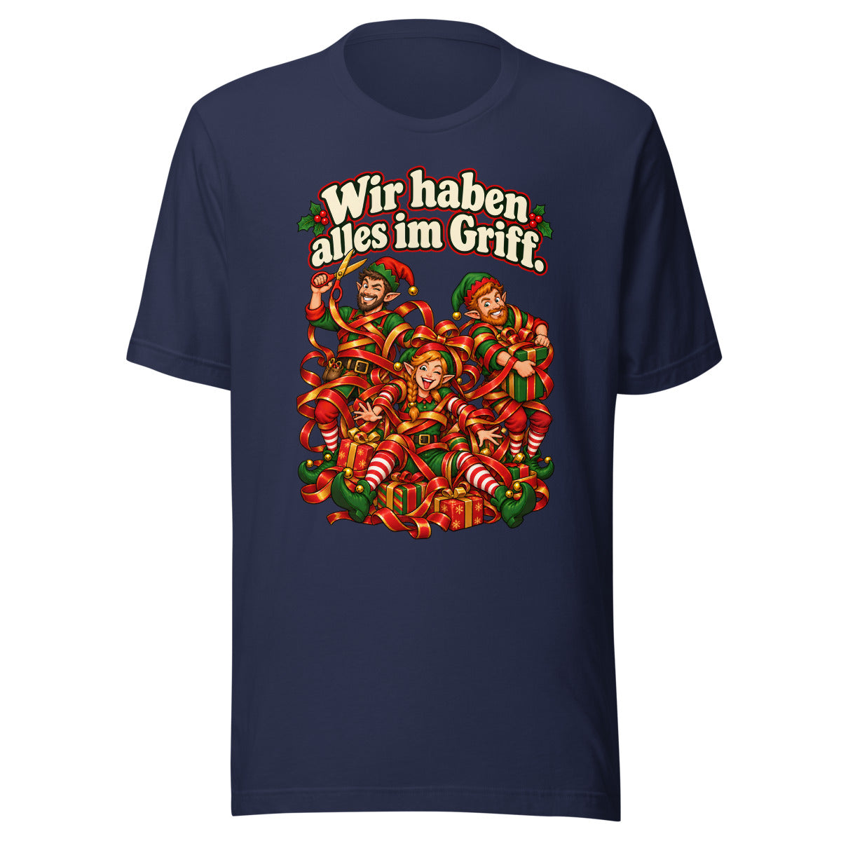 Wir haben alles im Griff. – T-Shirt – großer Frontdruck