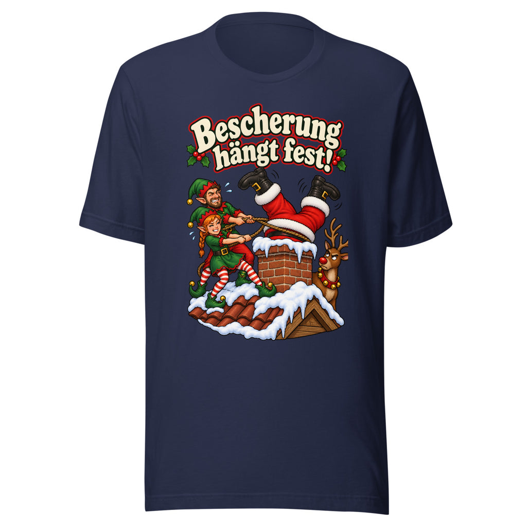 Bescherung hängt fest! – T-Shirt – großer Frontdruck