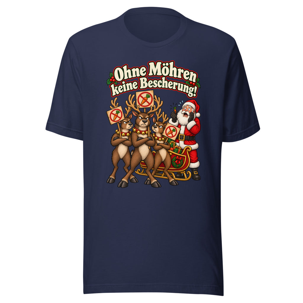 Ohne Möhren keine Bescherung! – T-Shirt – großer Frontdruck