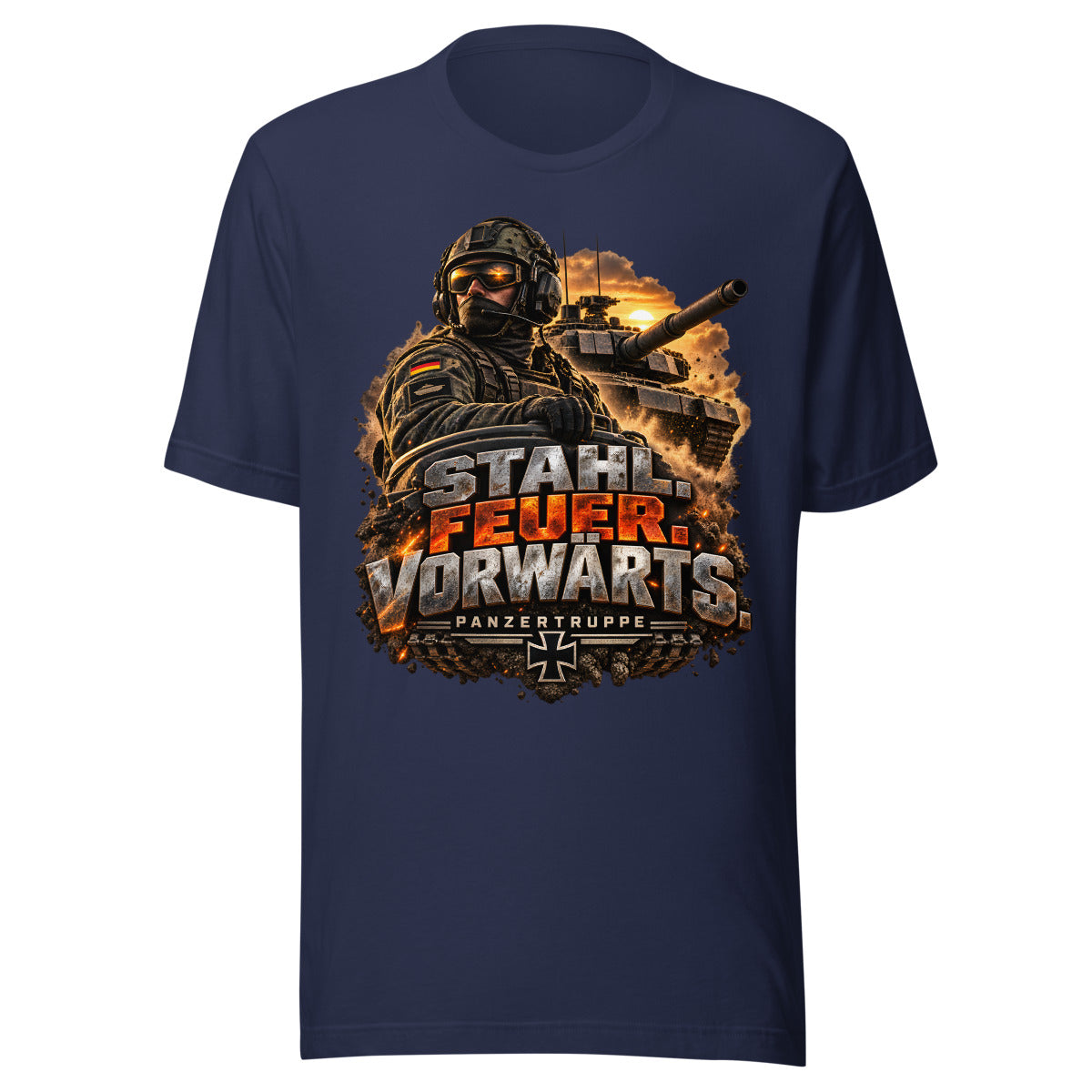 Stahl. Feuer. Vorwärts. Panzertruppe – T-Shirt – großer Frontdruck