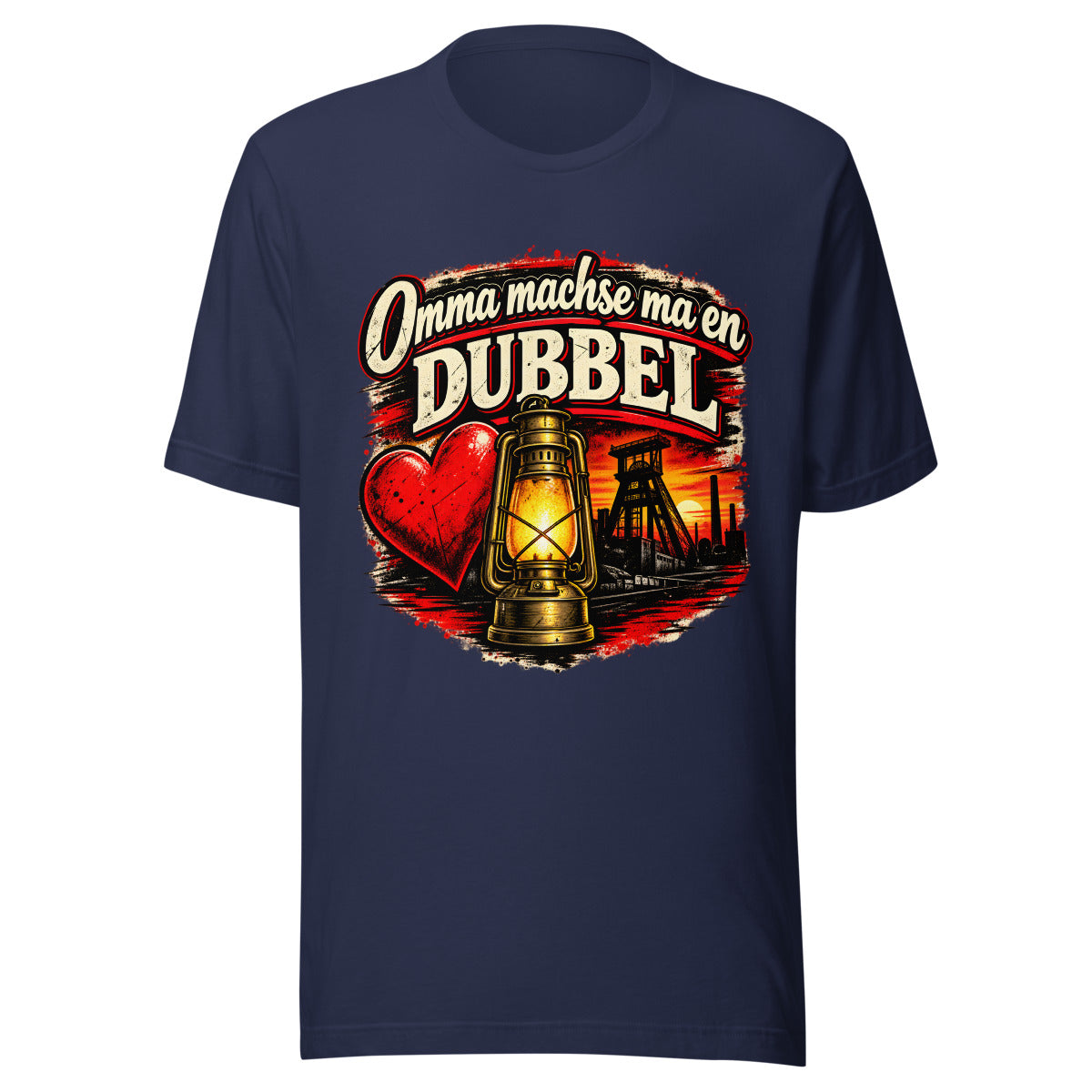 Omma machse ma en Dubbel – T-Shirt – großer Frontdruck