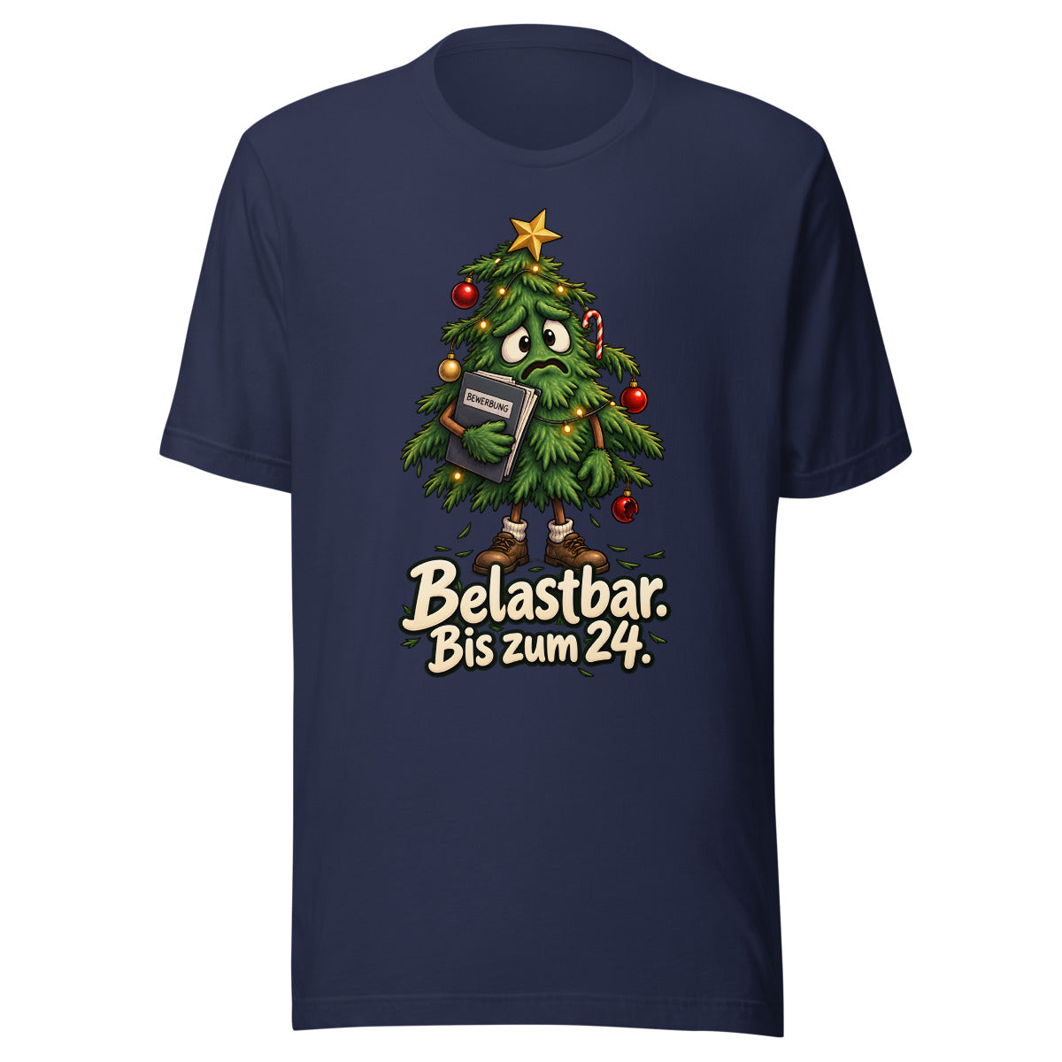 Weihnachtsbaum auf Jobsuche – T-Shirt – großer Frontdruck